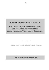 cover of the book Österreichisches Deutsch linguistische, sozialpsychologische und sprachpolitische Aspekte einer nationalen Variante des Deutschen