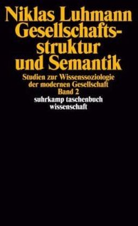 cover of the book Gesellschaftsstruktur und Semantik 2: Studien zur Wissenssoziologie der modernen Gesellschaft