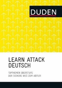 cover of the book Learn attack Deutsch [Topthemen Oberstufe ; der sichere Weg zum Abitur]