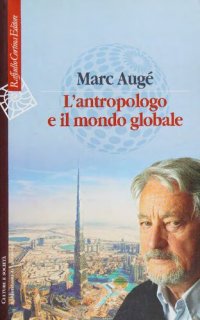 cover of the book L'antropologo e il mondo globale