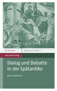 cover of the book Dialog und Debatte in der Spätantike