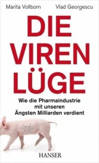 cover of the book Die Viren-Lüge: Wie die Pharmaindustrie mit unseren Ängsten Milliarden verdient