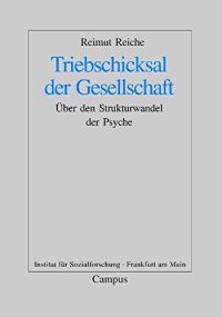 cover of the book Triebschicksal der Gesellschaft: Über den Strukturwandel der Psyche