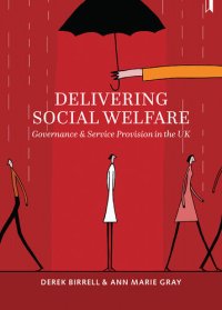 cover of the book Delivering Social Welfare: Governance and Service Provision in the UK