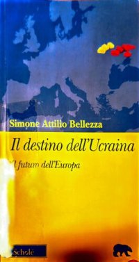 cover of the book Il destino dell'Ucraina, il futuro dell'Europa