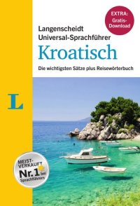 cover of the book Langenscheidt Universal-Sprachführer Kroatisch - Buch inklusive E-Book zum Thema "Essen & Trinken": Die wichtigsten Sätze plus Reisewörterbuch