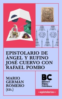 cover of the book Epistolario de Ángel y Rufino José Cuervo con Rafael Pombo