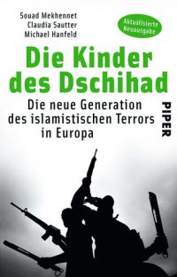 cover of the book Die Kinder des Dschihad: Die neue Generation des islamistischen Terrors in Europ