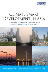 cover of the book Climate Smart Development in Asia: Transition to Low Carbon and Climate Resilient Economies