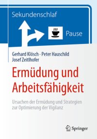 cover of the book Ermüdung und Arbeitsfähigkeit : Ursachen der Ermüdung und Strategien zur Optimierung der Vigilanz