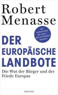 cover of the book Der Europäische Landbote: die Wut der Bürger und der Friede Europas