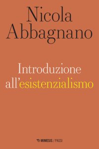 cover of the book Introduzione all'esistenzialismo