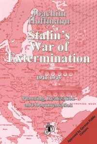 cover of the book Stalin's War of Extermination, 1941-1945: Planning, Realization and Documentation