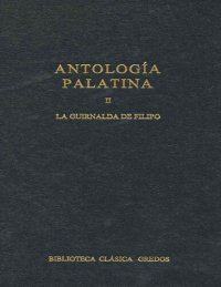 cover of the book Antología palatina II, La guirnalda de Filipo.