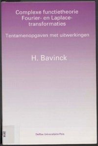 cover of the book Complexe functietheorie Fourier- en Laplacetransformaties : tentamenopgaven met uitwerkingen