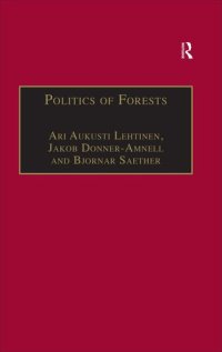 cover of the book Politics of forests : northern forest-industrial regimes in the age of globalization