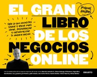 cover of the book El gran libro de los negocios online: Todo lo que necesitas saber y hacer para idear, desarrollar y comercializar tu negocio online