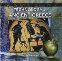 cover of the book Technology of Ancient Greece (Primary Sources of Ancient Civilizations, Greece)