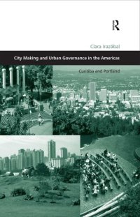 cover of the book City Making and Urban Governance in the Americas: Curitiba and Portland.