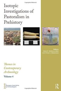 cover of the book Isotopic Investigations of Pastoralism in Prehistory (Themes in Contemporary Archaeology)