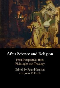 cover of the book After Science and Religion: Fresh Perspectives from Philosophy and Theology