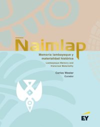 cover of the book Ñaimlap: Memoria lambayeque y materialidad histórica / Ñaimlap. Lambayeque Memory and Historical Materiality