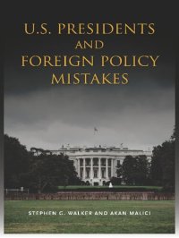 cover of the book U.S. Presidents and Foreign Policy Mistakes