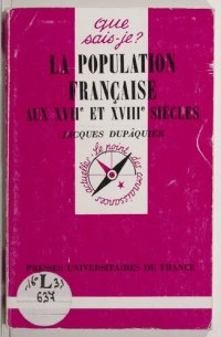 cover of the book La population française aux XVIIᵉ et XVIIIᵉ siècles