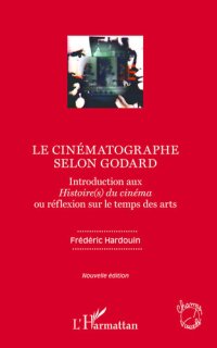 cover of the book Le cinématographe selon Godard