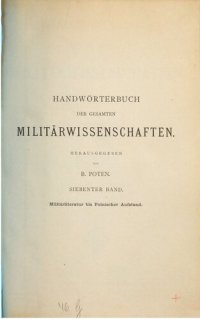 cover of the book Handwörterbuch der gesamten Militärwissenschaften mit erläuternden Abbildungen / Militärliteratur bis Polnischer Aufstand