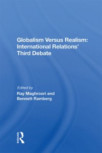 cover of the book Globalism Versus Realism: International Relations' Third Debate