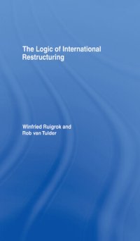 cover of the book The Logic of International Restructuring