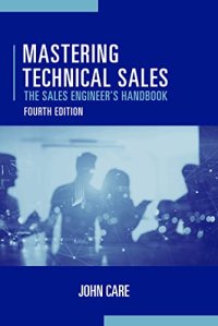 cover of the book Mastering Technical Sales: The Sales Engineer's Handbook