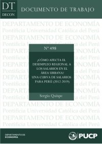 cover of the book ¿Cómo afecta el desempleo regional a los salarios en el área urbana? Una curva de salarios para Perú (2012-2019)