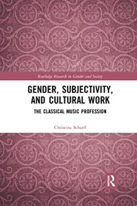 cover of the book Gender, Subjectivity, and Cultural Work: The Classical Music Profession