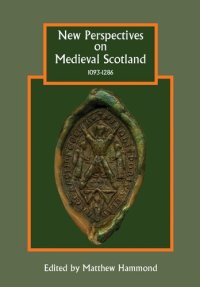 cover of the book New Perspectives on Medieval Scotland, 1093-1286