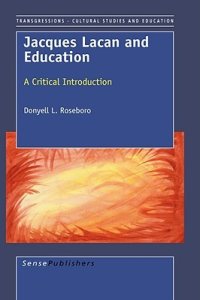 cover of the book Jacques Lacan and Education: A Critical Introduction