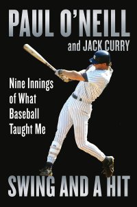 cover of the book Swing and a Hit: Nine Innings of What Baseball Taught Me