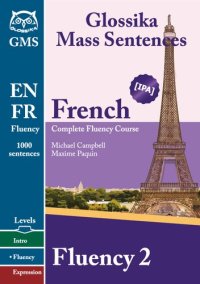 cover of the book French Fluency 2: Glossika Mass Sentences