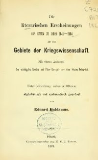 cover of the book Die literarischen Erscheinungen der letzten 20 Jahre 1845-1864 auf dem Gebiete der Kriegswissenschaft ; mit einem Anhange der wichtigsten Karten und Pläne Europas aus dem letzten Jahrzehnt