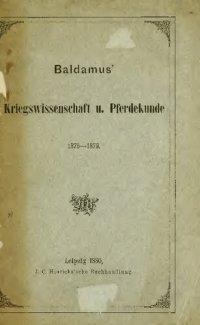 cover of the book Baldamus' Kriegswissenschaft und Pferdekunde 1875-1879