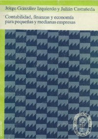 cover of the book Contabilidad, finanzas y economía para pequeñas y medianas empresa