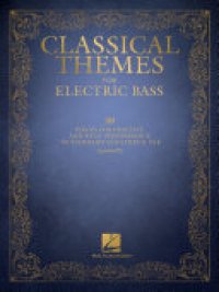 cover of the book Classical Themes for Electric Bass: 20 Pieces for Practice and Solo Performance in Standard Notation & Tab