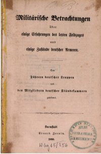 cover of the book Militärische Betrachtungen über einige Erfahrungen des letzten Feldzuges und einige Zustände deutscher Armeen