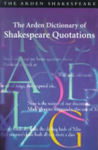 cover of the book The Arden Dictionary of Shakespeare Quotations