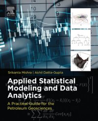 cover of the book Applied statistical modeling and data analytics: a practical guide for the petroleum geosciences