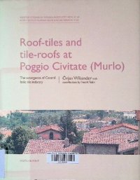 cover of the book Roof-tiles and tile-roofs at Poggio Civitate (Murlo). The emergence of Central Italic tile industry