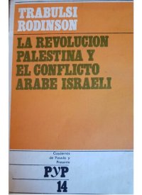 cover of the book La revolución palestina y el conflicto árabe-israelí