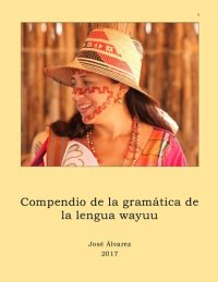 cover of the book Compendio de la gramática de la lengua wayuu (Arawak)