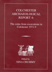 cover of the book The Coins from Excavations in Colchester 1971-9